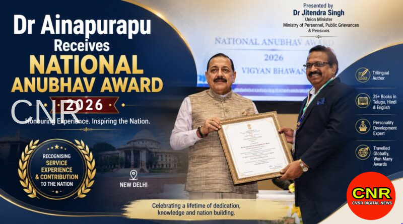 Dr Ainapurapu Receives National Anubhav Award 2026